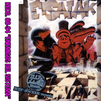 Etsaiak - 1995 - Enemigos del sistema