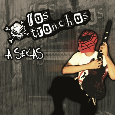 Los Tronchos - 2005 - A sekas