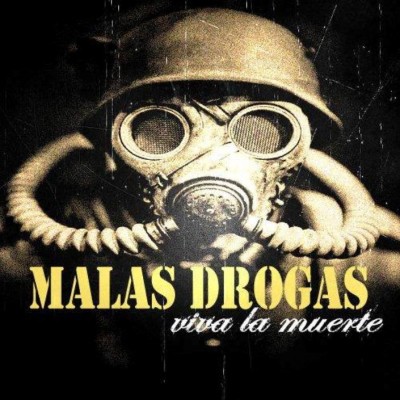 Malas Drogas - 2014 - Viva la muerte