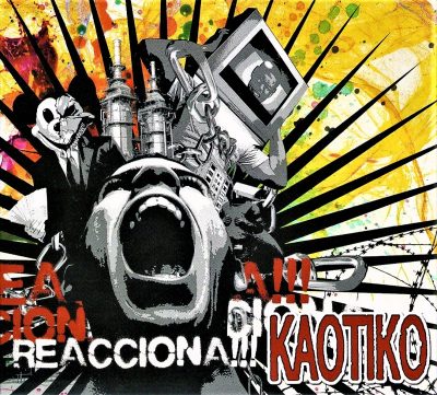 Kaotiko - 2010 - Reacciona!!!