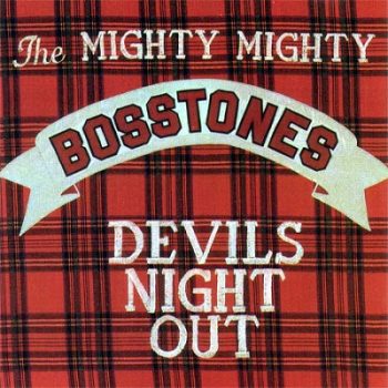 The Mighty Mighty BossTones - Devils Night Out - front