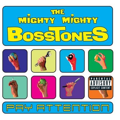 The Mighty Mighty BossTones - Pay Attention